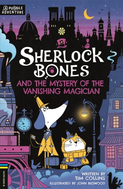 Sherlock Bones And The Mystery Of The Vanishing Magiciana Pu