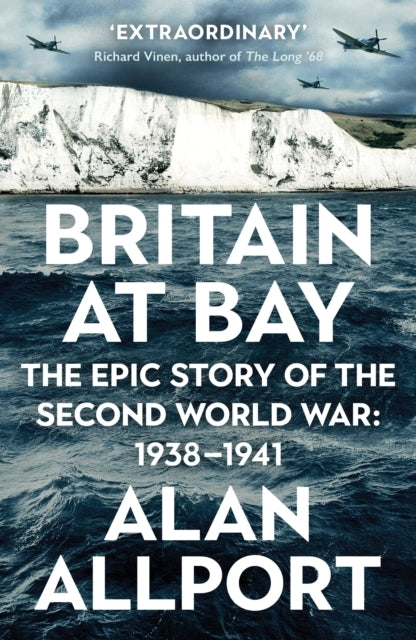 Britain At Bay The Epic Story Of The Second World War: 1938-