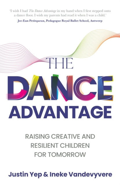 THE DANCE ADVANTAGERAISING CREATIVE AND RESILIENT CHILDREN F