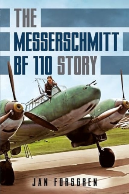 Messerschmitt Bf 110 Story the