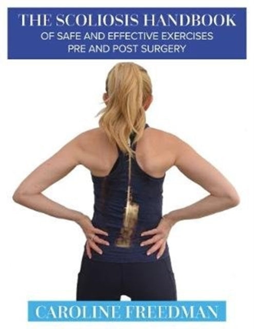 The Scoliosis Handbook of Safe and Effective Exercises Pre a
