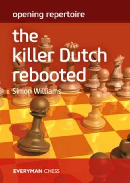 Opening Repertoire the Killer Dutch Rebooted