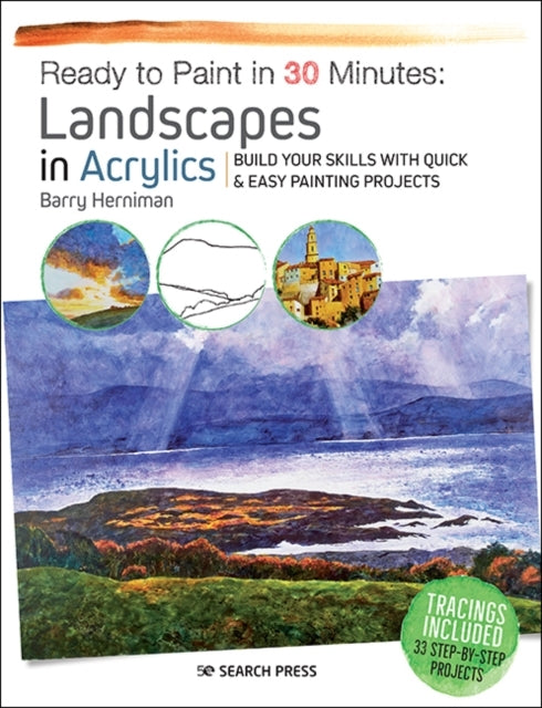Ready to Paint in 30 Minutes Landscapes in Acrylicsbuild Yo