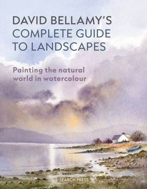 David Bellamys Complete Guide to Landscapes