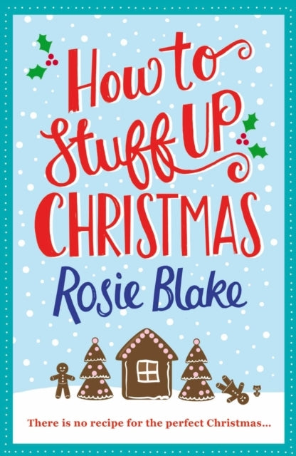 How to Stuff up Christmas