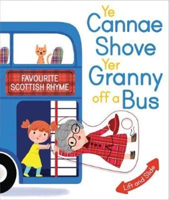 Ye Cannae Shove Yer Granny Off A Bus A Favourite Scottish Rh