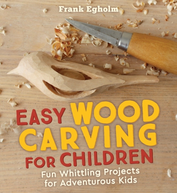 D2 Easy Wood Carving for Children