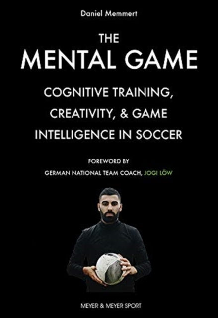 The Mental Gamecognitive Training Creativity and Game Inte