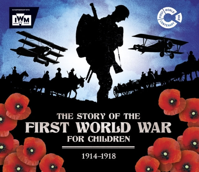 The Story of the First World War for Children 1914-1918in as