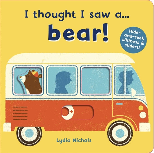 I Thought I Saw A... Bear!