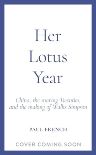 Her Lotus Yearchina the Roaring Twenties and the Making of