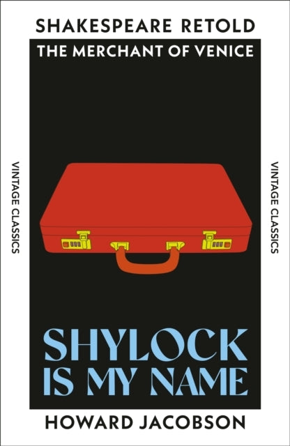 SHYLOCK IS MY NAMETHE MERCHANT OF VENICE RETOLD