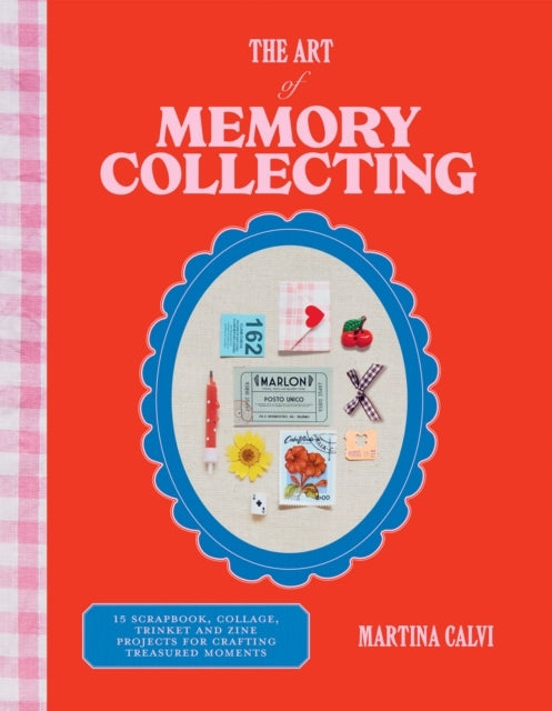 The Art of Memory Collecting15 Scrapbook Collage Trinket a