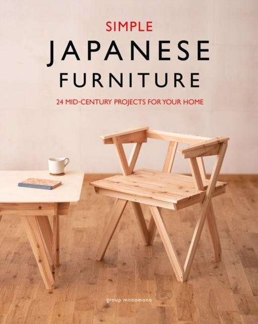 Simple Japanese Furniture Classic Step-by-step Projects