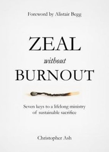 Zeal Without Burnout