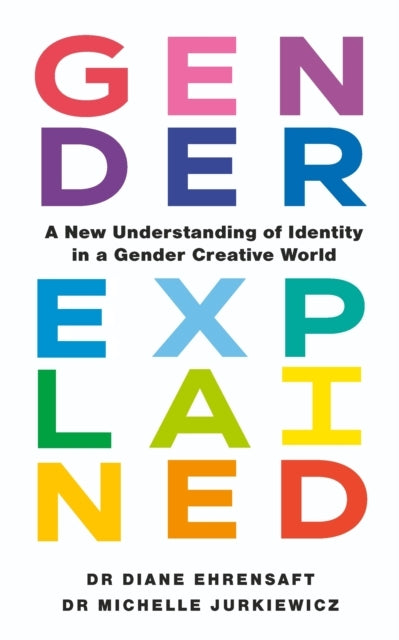 Gender Explaineda New Understanding of Identity In A Gender