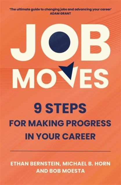 Job Moves9 Steps for Making Progress in Your Career