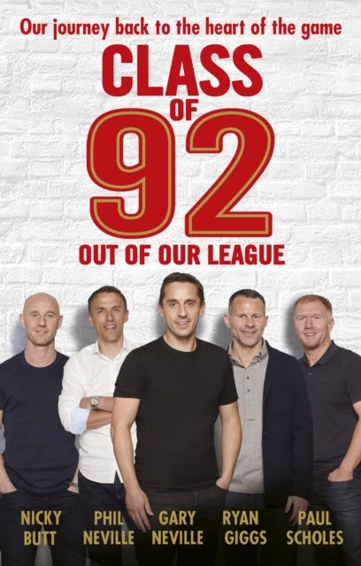 Class of 92 Out of Our League