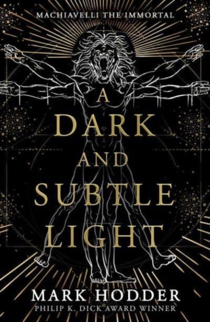 A Dark And Subtle Lightmachiavelli The Immortal Book One