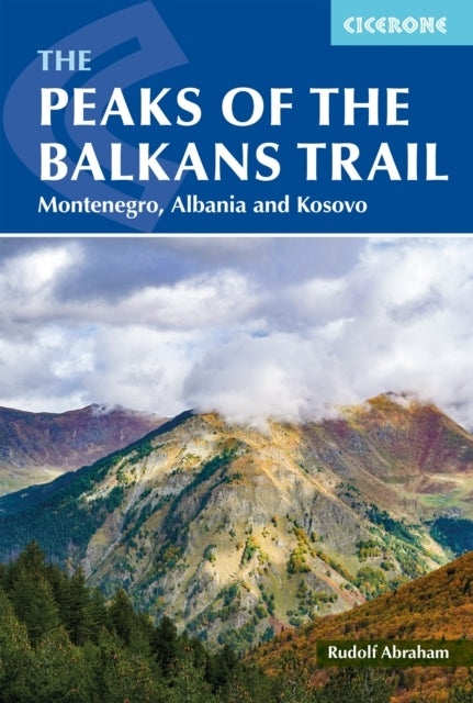 The Peaks of the Balkans Trailmontenegro Albania and Kosovo