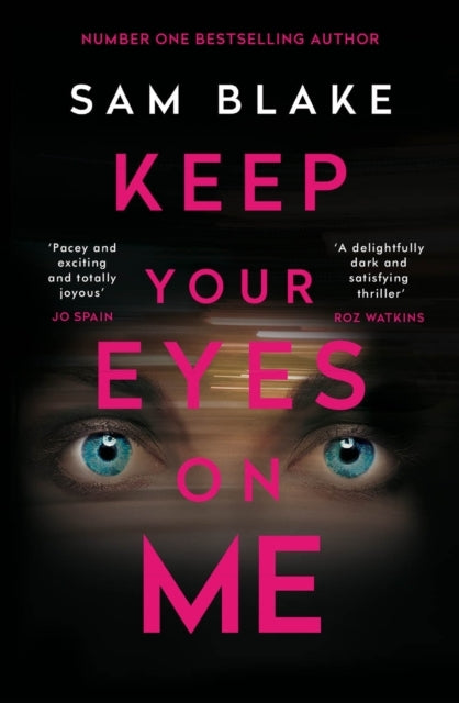 Keep Your Eyes On Me