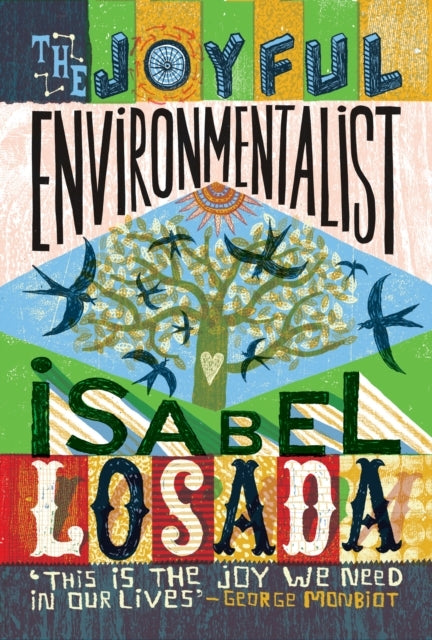 The Joyful Environmentalisthow To Practise Without Preaching