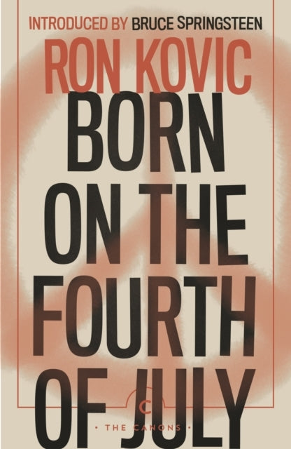 BORN ON THE FOURTH OF JULY.