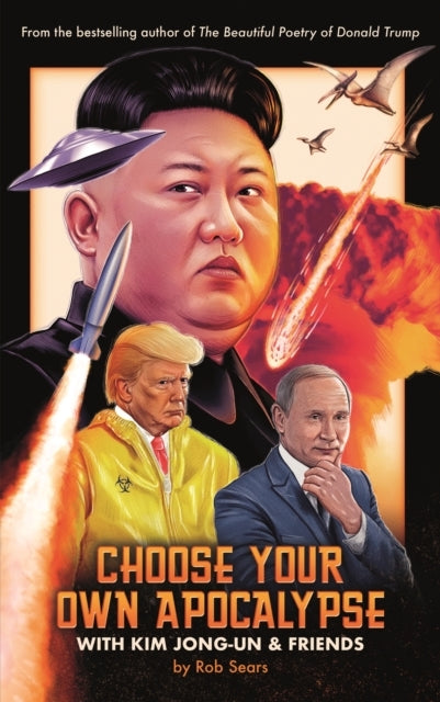 Choose Your Own Apocalypse with Kim Jong-Un and Friends
