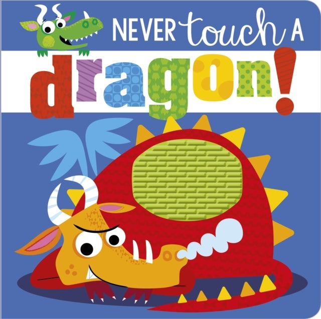 Never Touch A Dragon