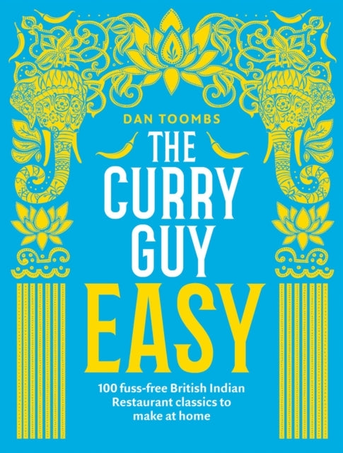 The Curry Guy Easy100 Fuss-Free British Indian Restaurant Cl