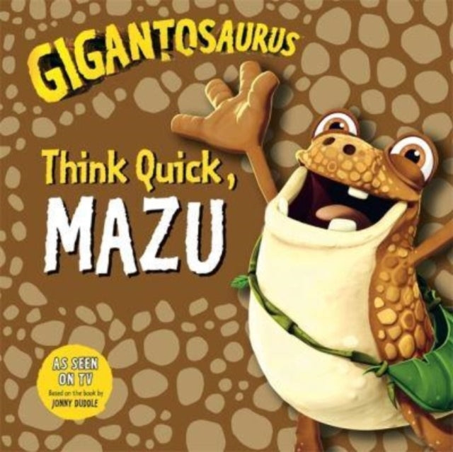 GIGANTOSAURUS - THINK QUICK MAZU