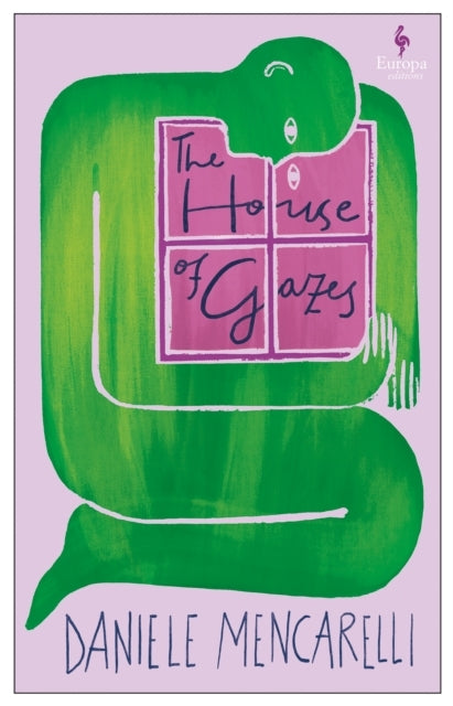THE HOUSE OF GAZES