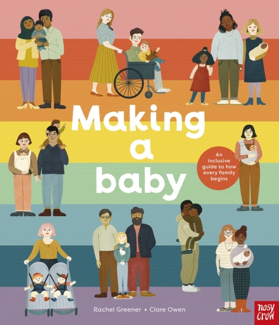 Making A Baby An Inclusive Guide To How Every Family Begins