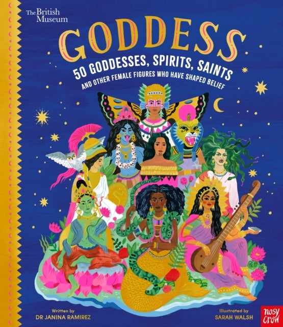 British Museum Goddess 50 Goddesses Spirits Saints and O