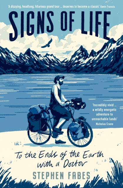 SIGNS OF LIFETO THE ENDS OF THE EARTH WITH A DOCTOR