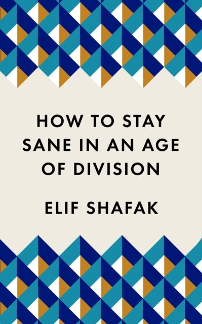 How to Stay Sane in an Age of Divisionthe Powerful Pocket-s