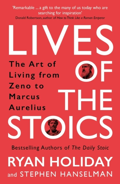 D1 Lives of The Stoicsthe Art of Living From Zeno To Marcus Aur