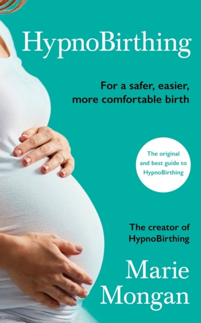 Hypnobirthingfor A Safer Easier More Comfortable Birth