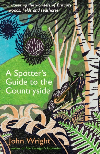 A Spotters Guide To The Countrysideuncovering The Wonders O