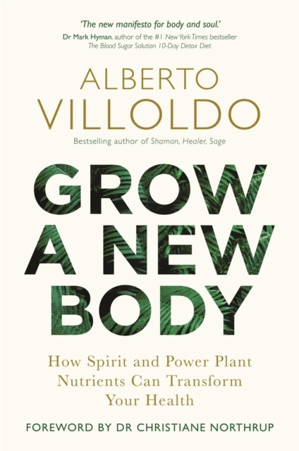 Grow A New Bodyhow Spirit and Power Plant Nutrients Can Tran