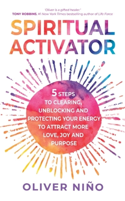 Spiritual Activator5 Steps to Clearing Unblocking and Prote
