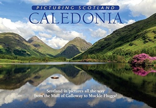 Caledonia Picturing Scotland