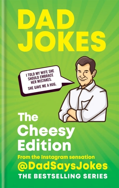 Dad Jokes: the Cheesy Edition