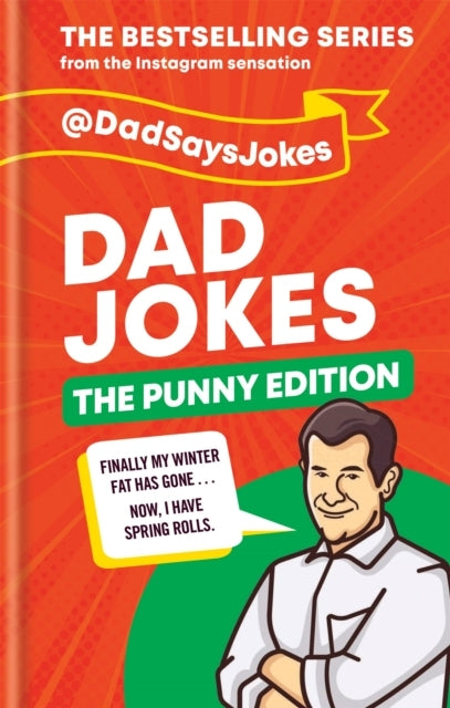 Dad Jokes The Punny Editionthe Fourth Collection From The I