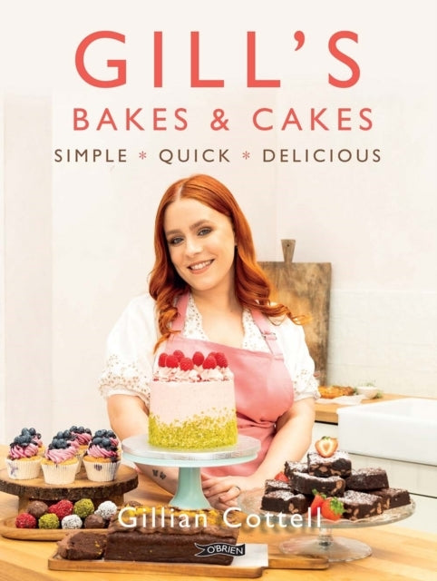 Gill's Bakes & Cakessimple Quick Delicious