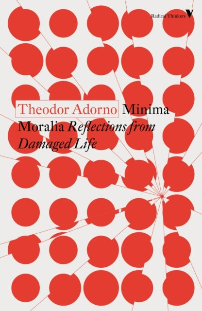 Minima Moraliareflections From Damaged Life