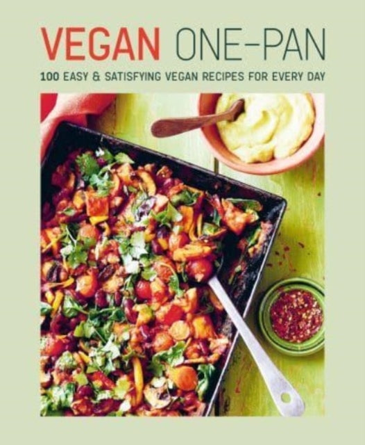 Vegan One-pan70 Easy & Satisfying Vegan Recipes for Every Da