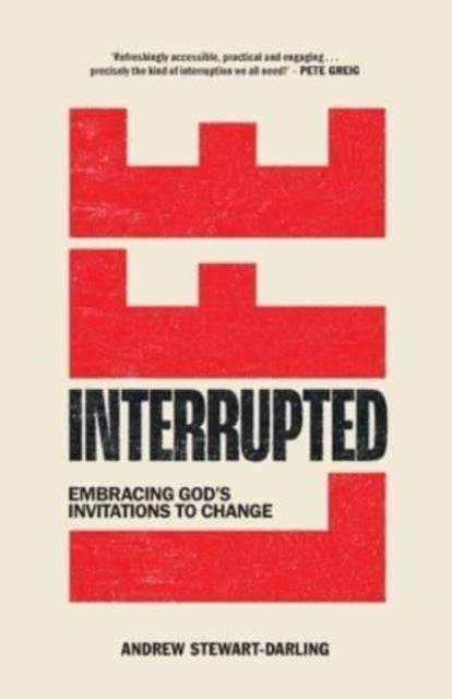 Life Interruptedembracing God's Invitations To Change