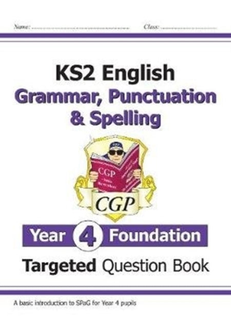 Ks2 English Year 4 Foundation Grammar Punctuation & Spellin