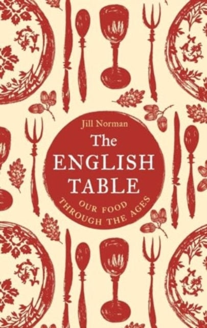The English Tableour Food Through The Ages